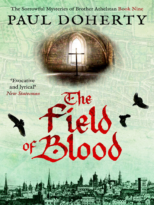 Title details for The Field of Blood by Paul Doherty - Available